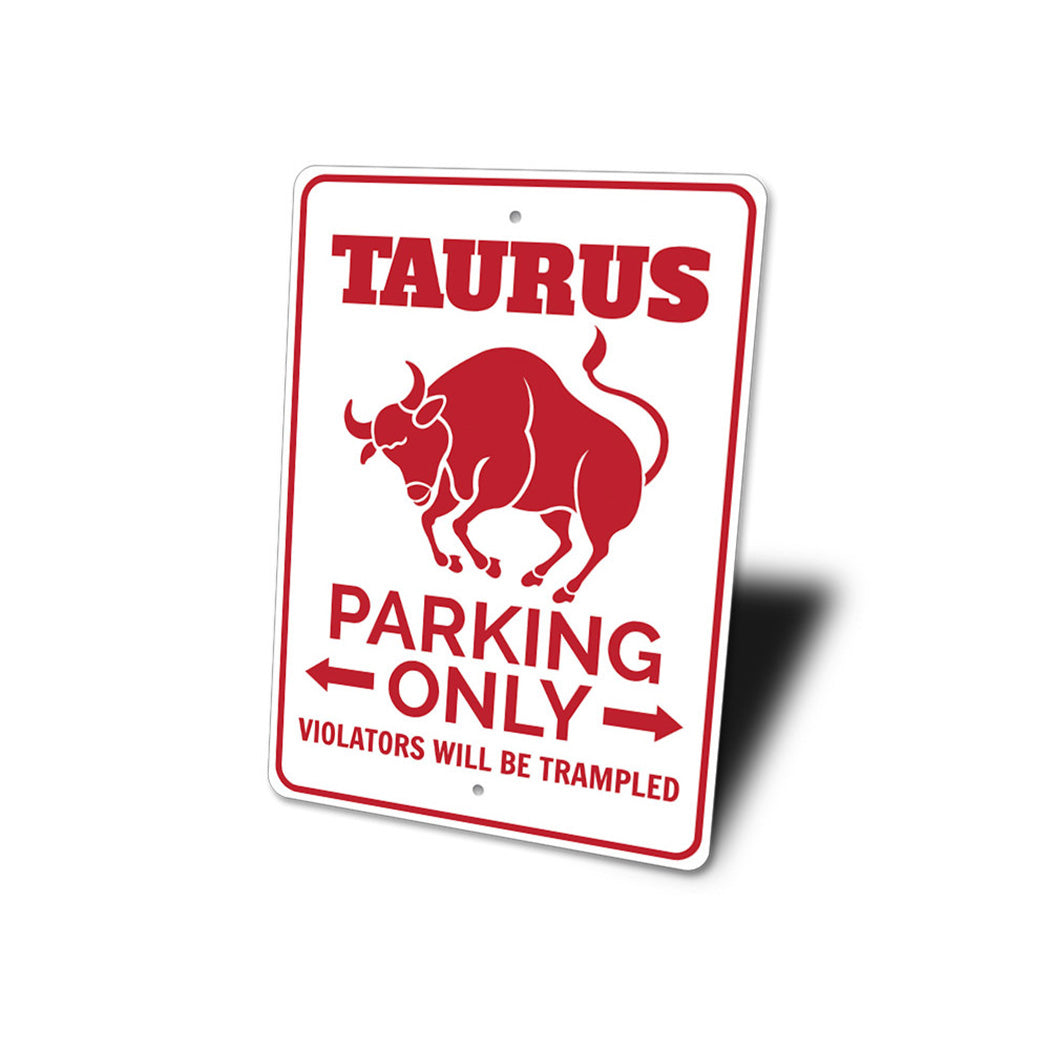 Taurus Parking Sign