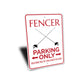 Fencer Parking Sign