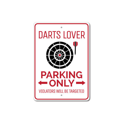 Darts Lover Parking Sign