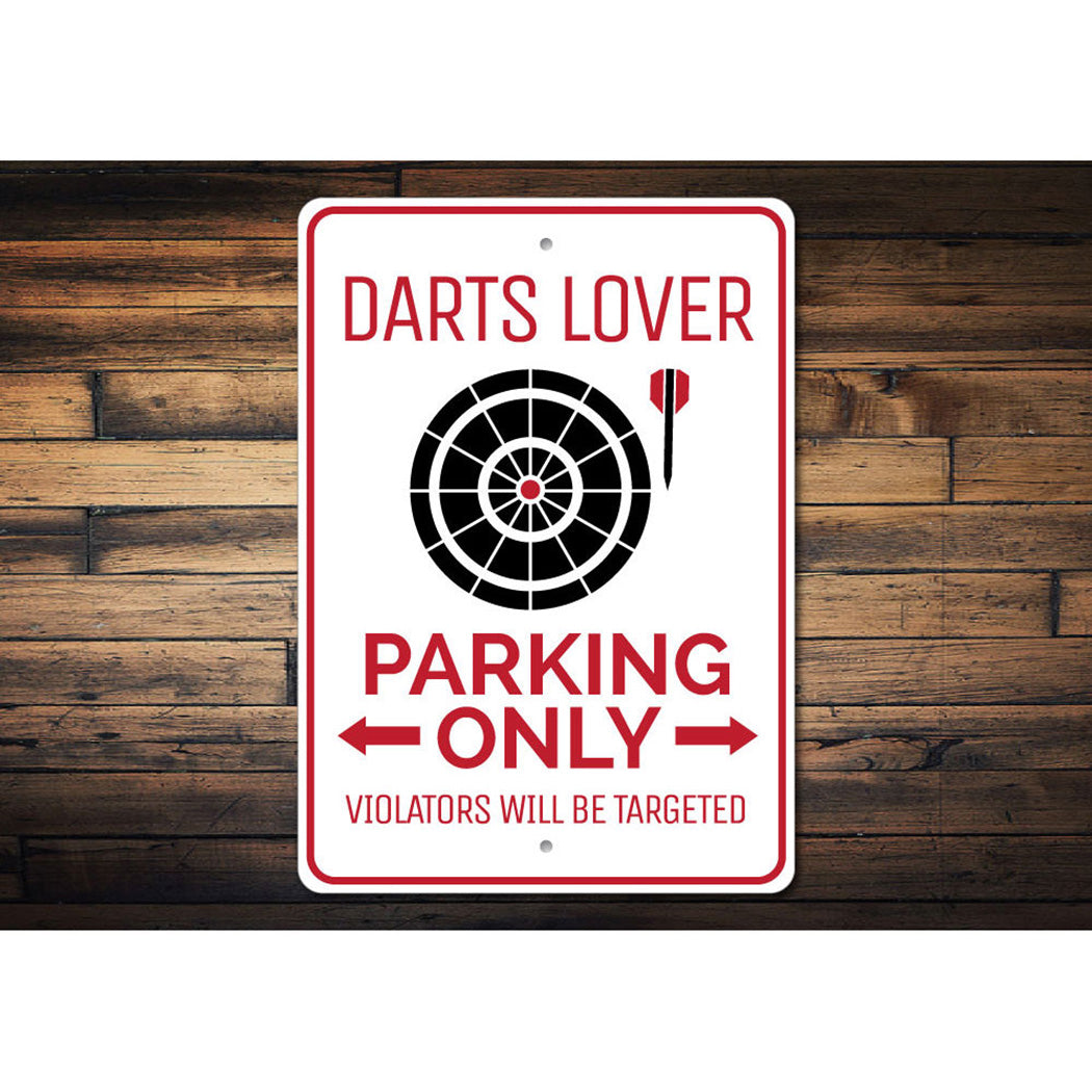 Darts Lover Parking Sign