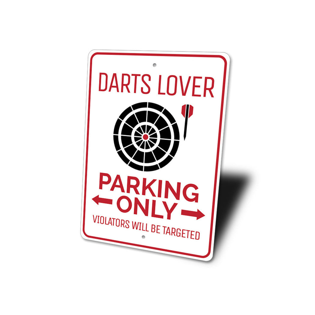 Darts Lover Parking Sign