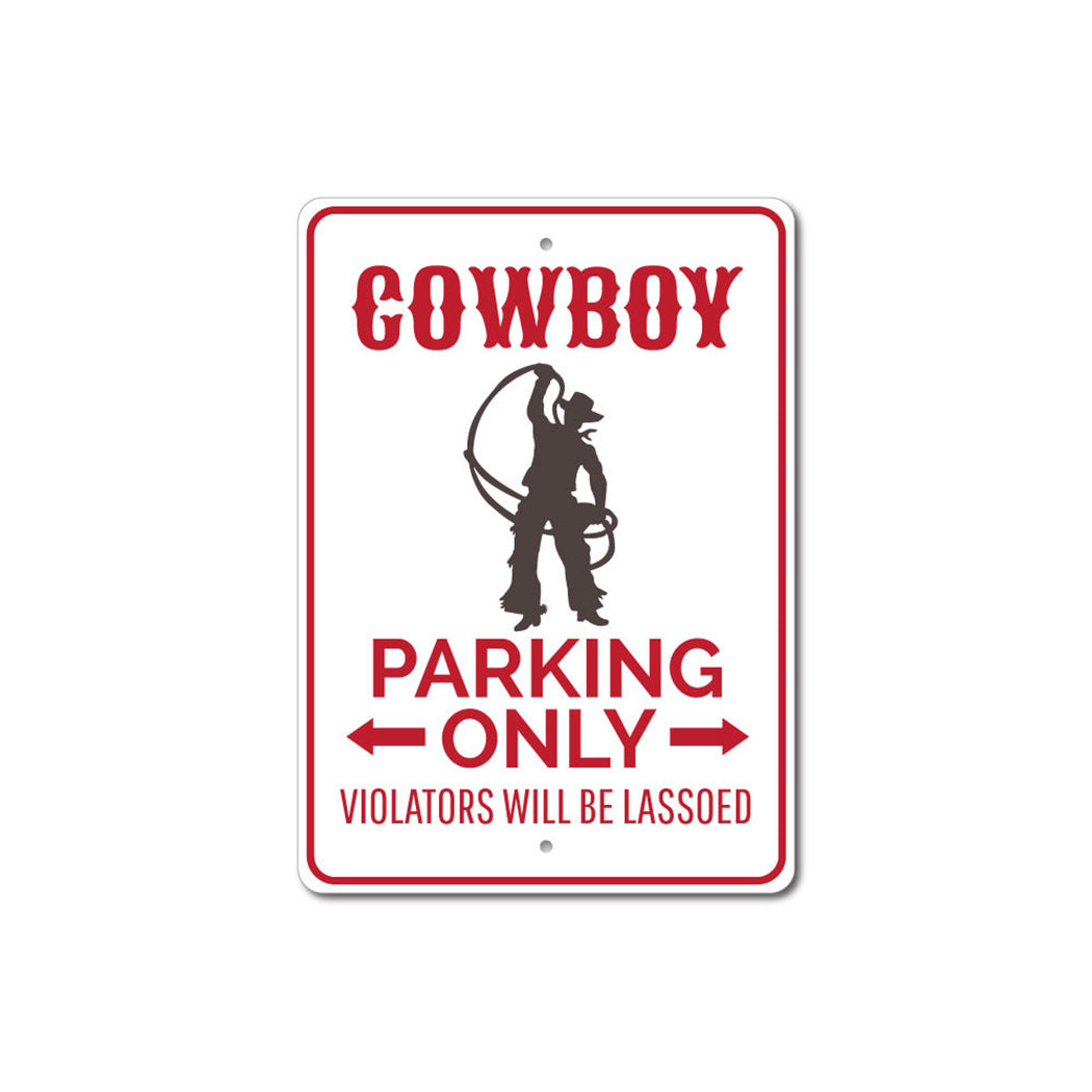 Cowboy Parking Only Sign