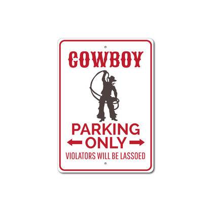 Cowboy Parking Only Sign