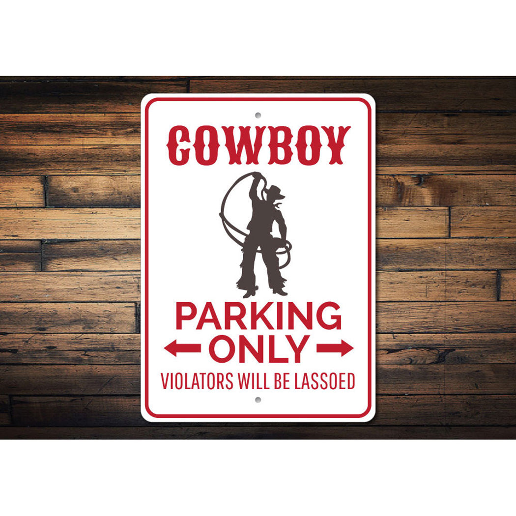 Cowboy Parking Only Sign