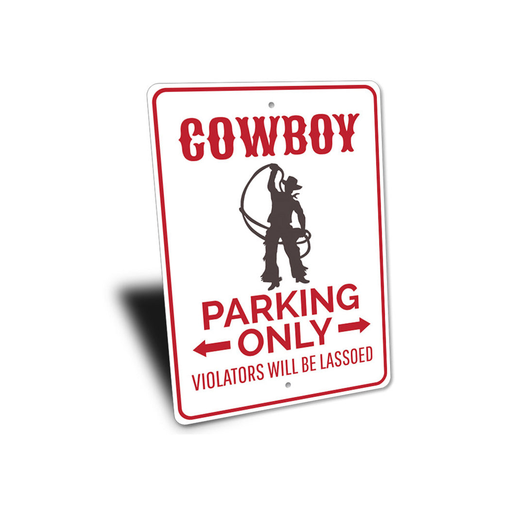 Cowboy Parking Only Sign