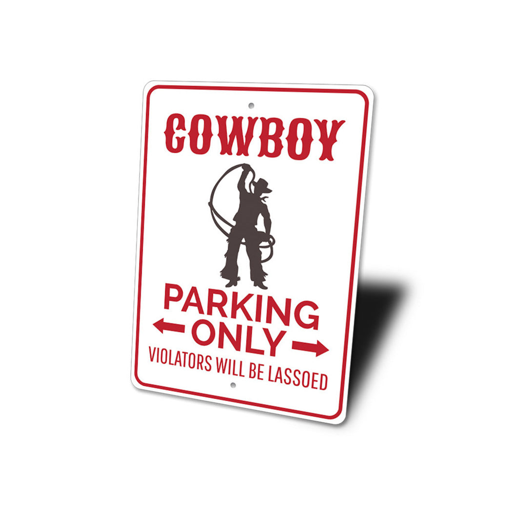 Cowboy Parking Only Sign