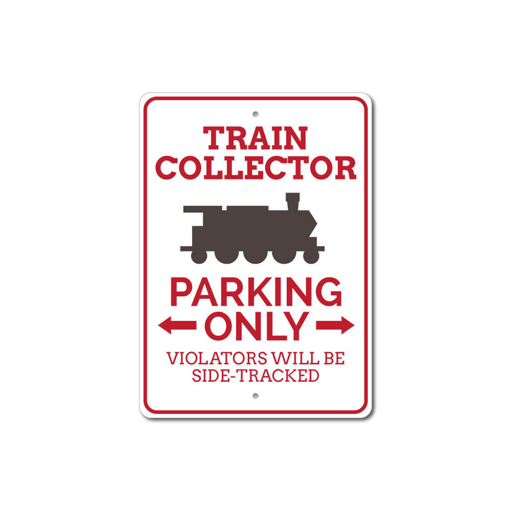 Train Collector Parking Sign