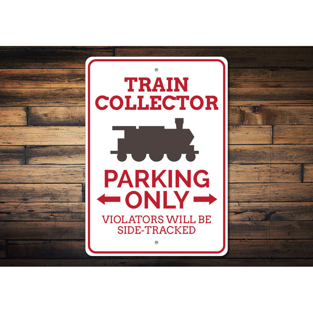 Train Collector Parking Sign