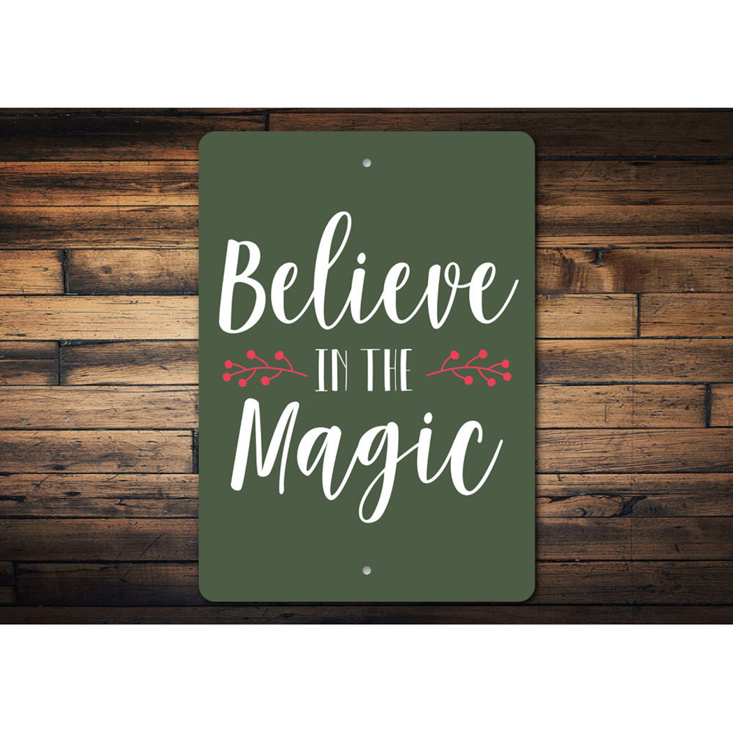 Believe in Magic Sign