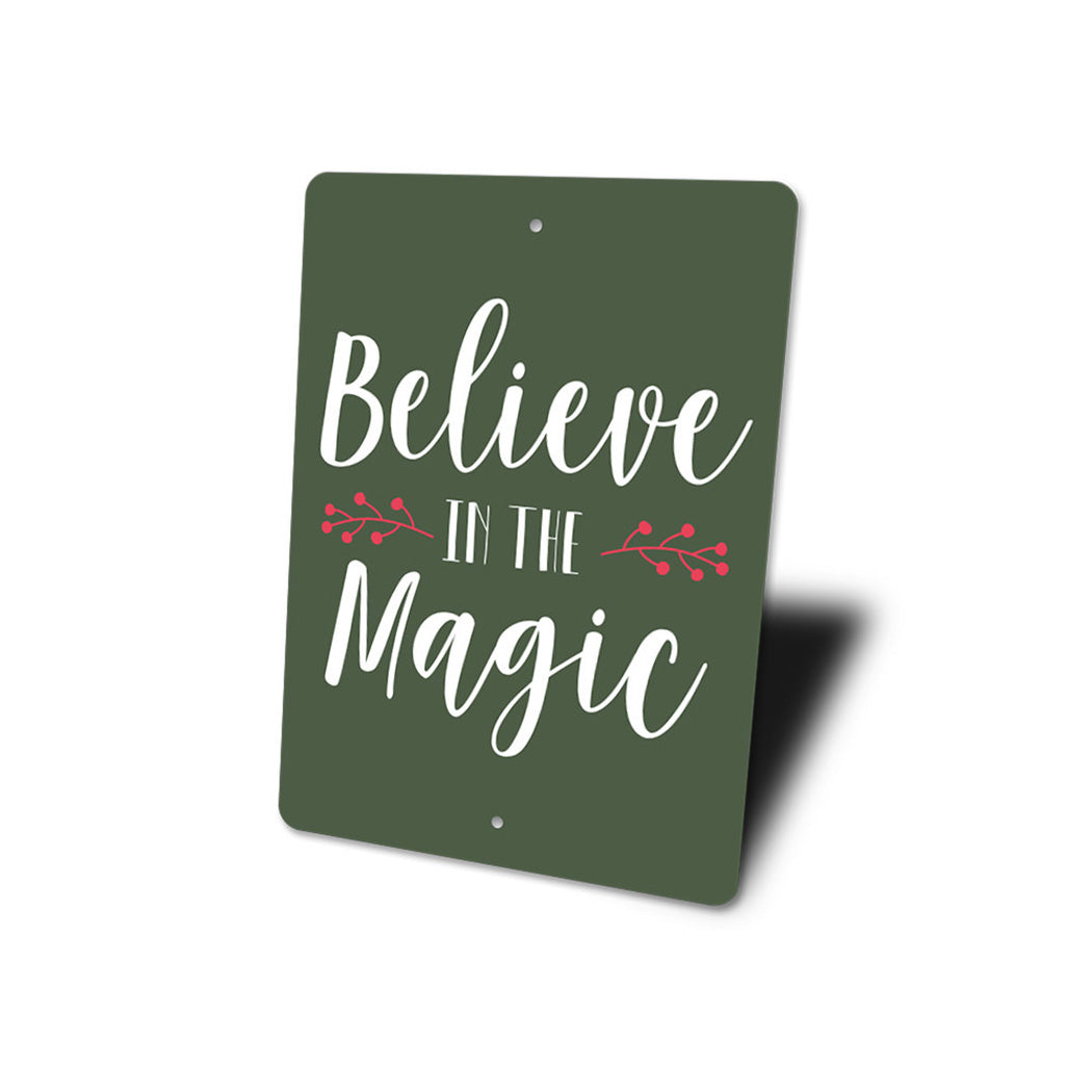 Believe in Magic Sign