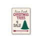 Trees For Sale Metal Sign