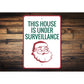 Santa Surveillance Sign