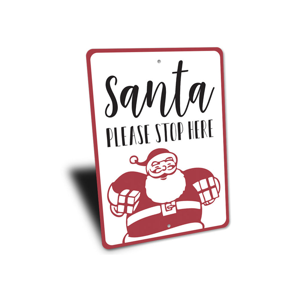 Santa Please Stop Sign