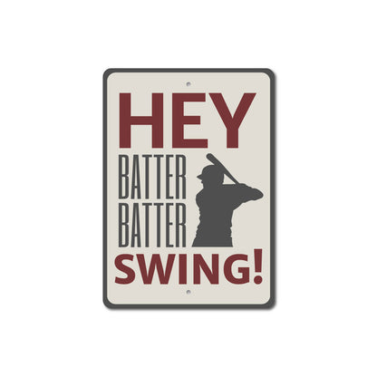 Hey Batter Batter Sign