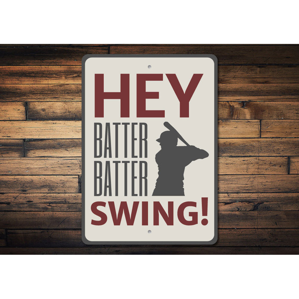 Hey Batter Batter Sign