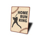Home Run King Sign