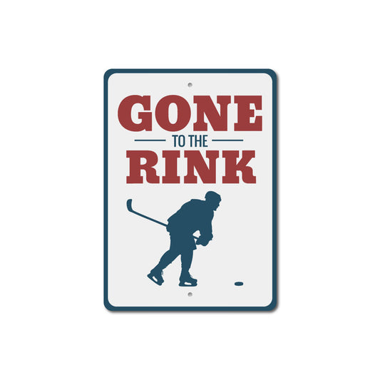 Gone to the Rink Sign