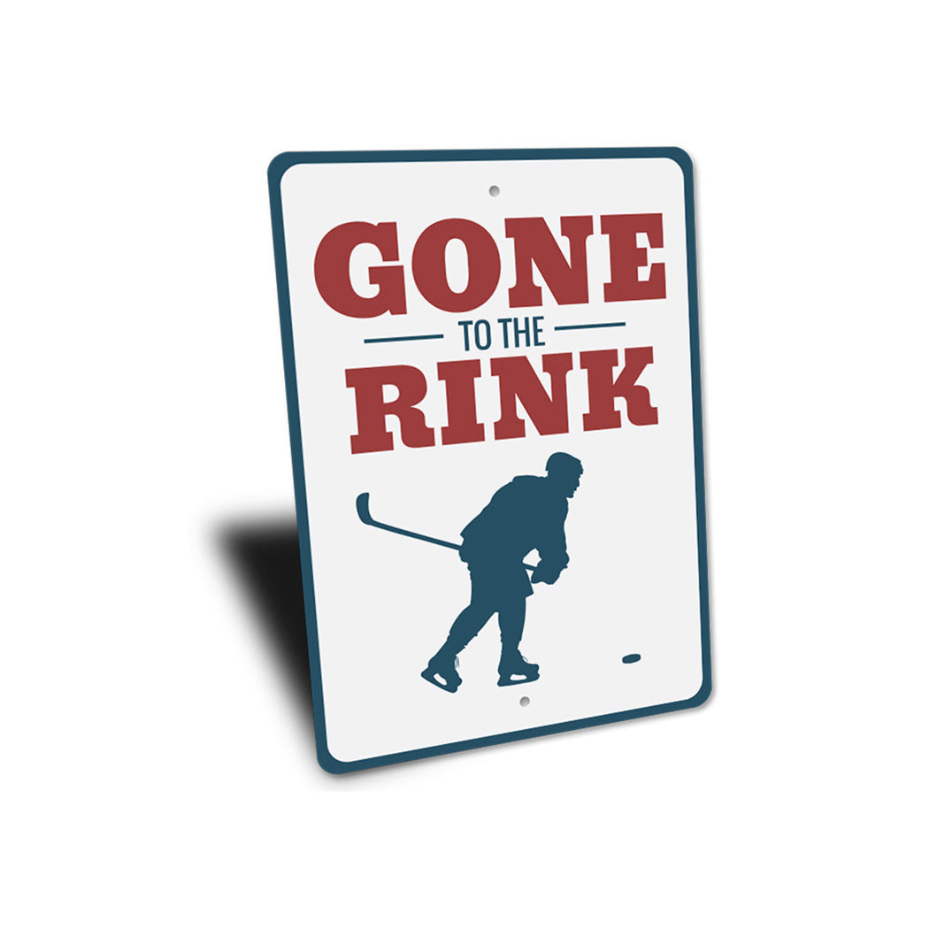 Gone to the Rink Sign