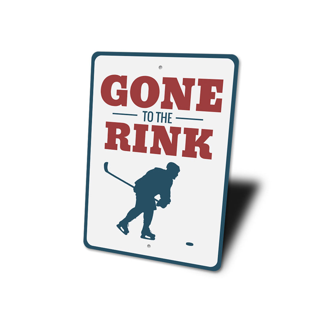 Gone to the Rink Sign