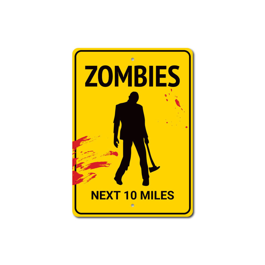 Zombies Metal Sign