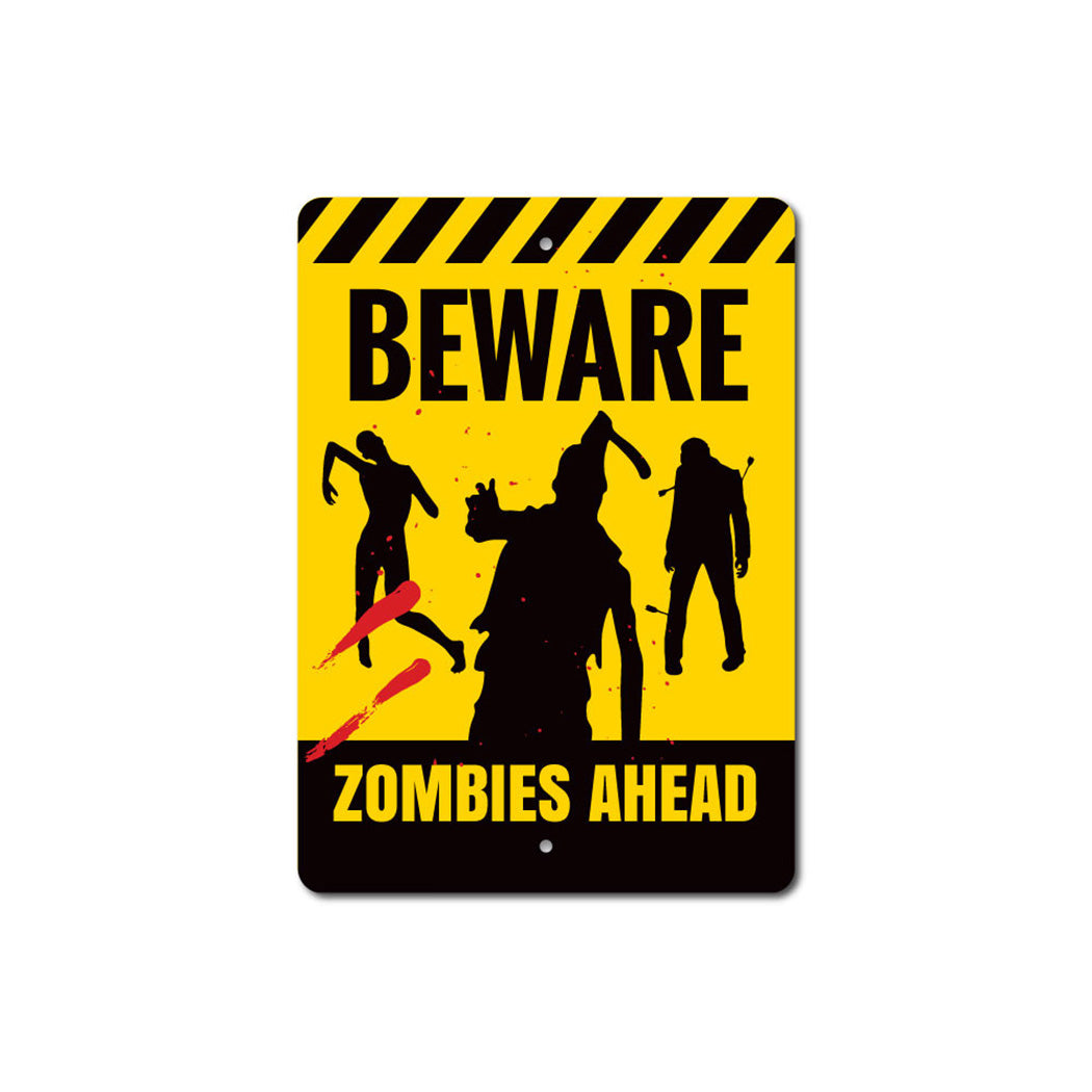 Beware Zombies Ahead Sign