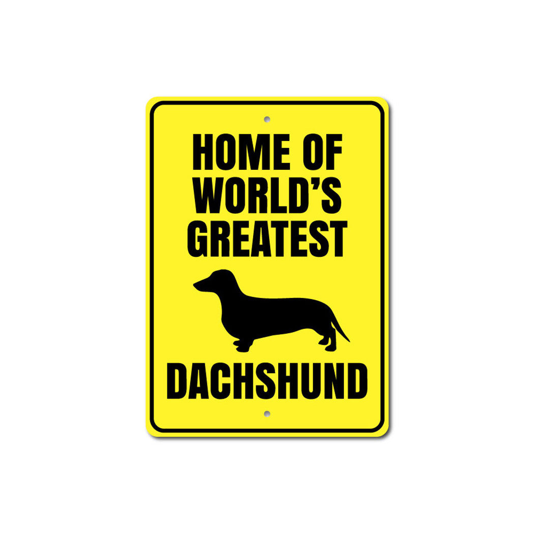 Greatest Dachshund Sign