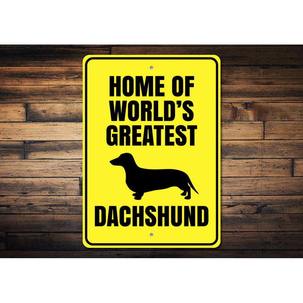 Greatest Dachshund Sign