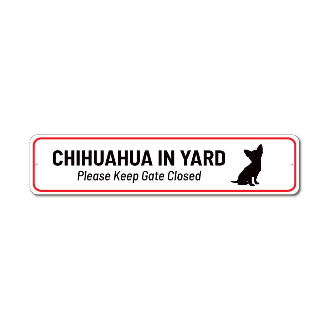 Chihuahua in Yard Metal Sign