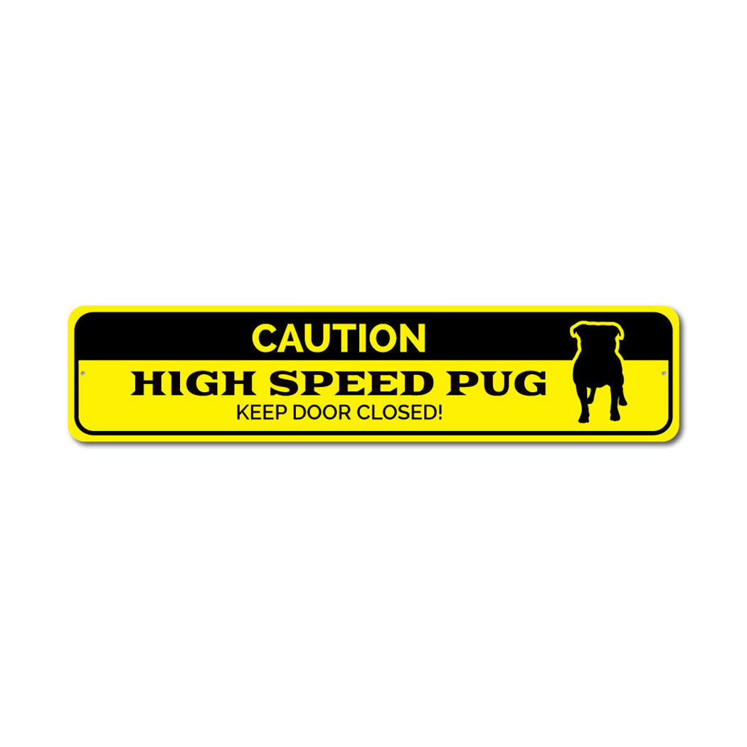Pug Caution Metal Sign