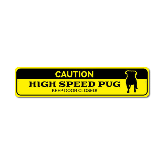 Pug Caution Metal Sign