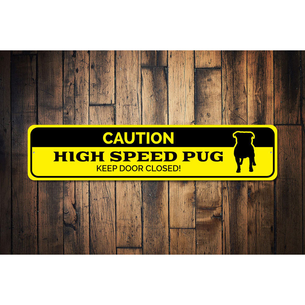 Pug Caution Sign