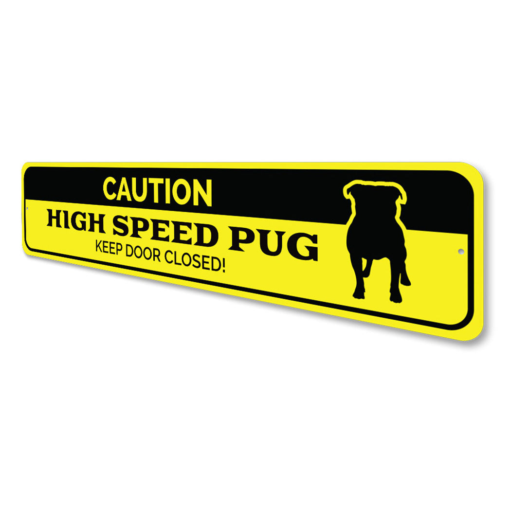 Pug Caution Sign