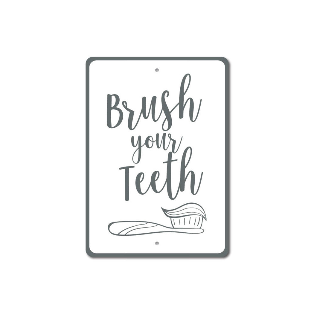 Brush Your Teeth Sign