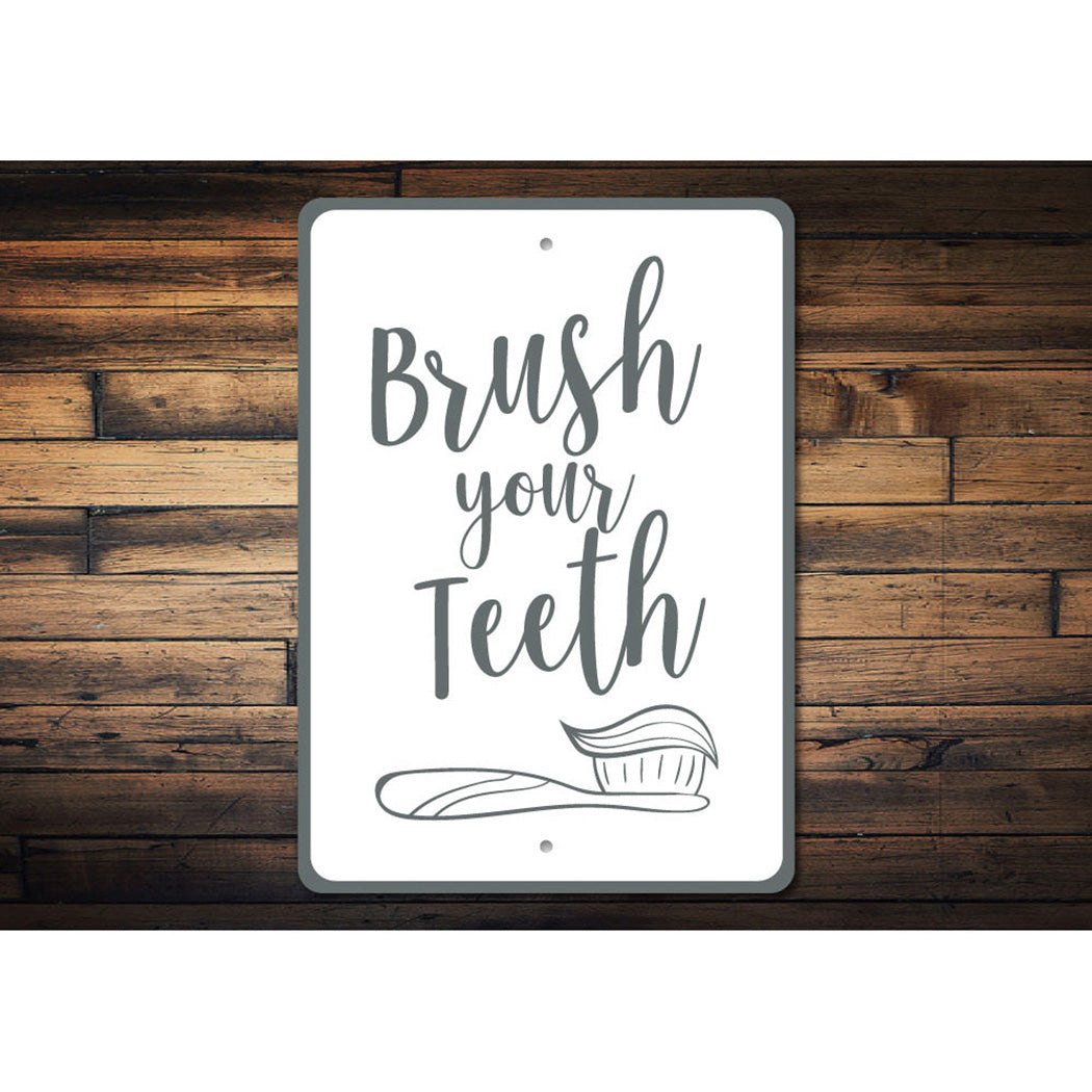 Brush Your Teeth Sign