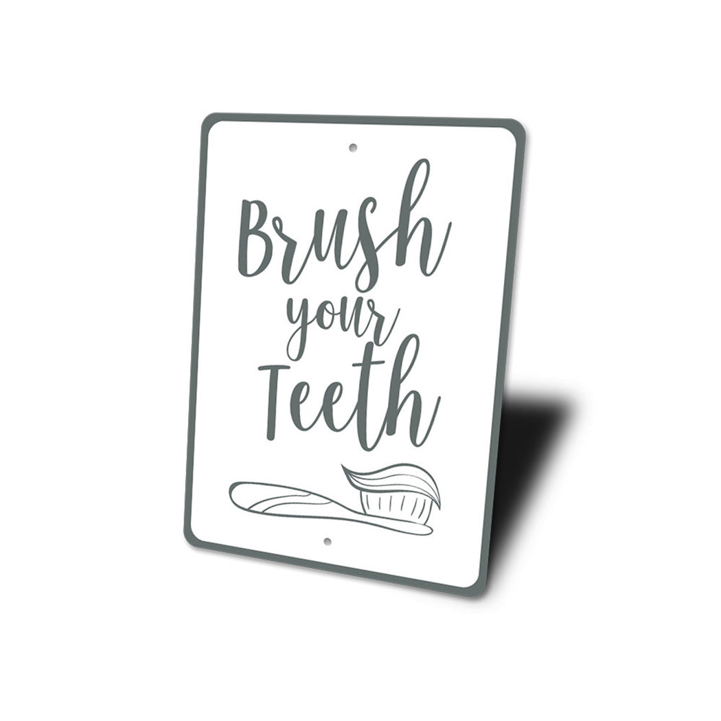 Brush Your Teeth Sign