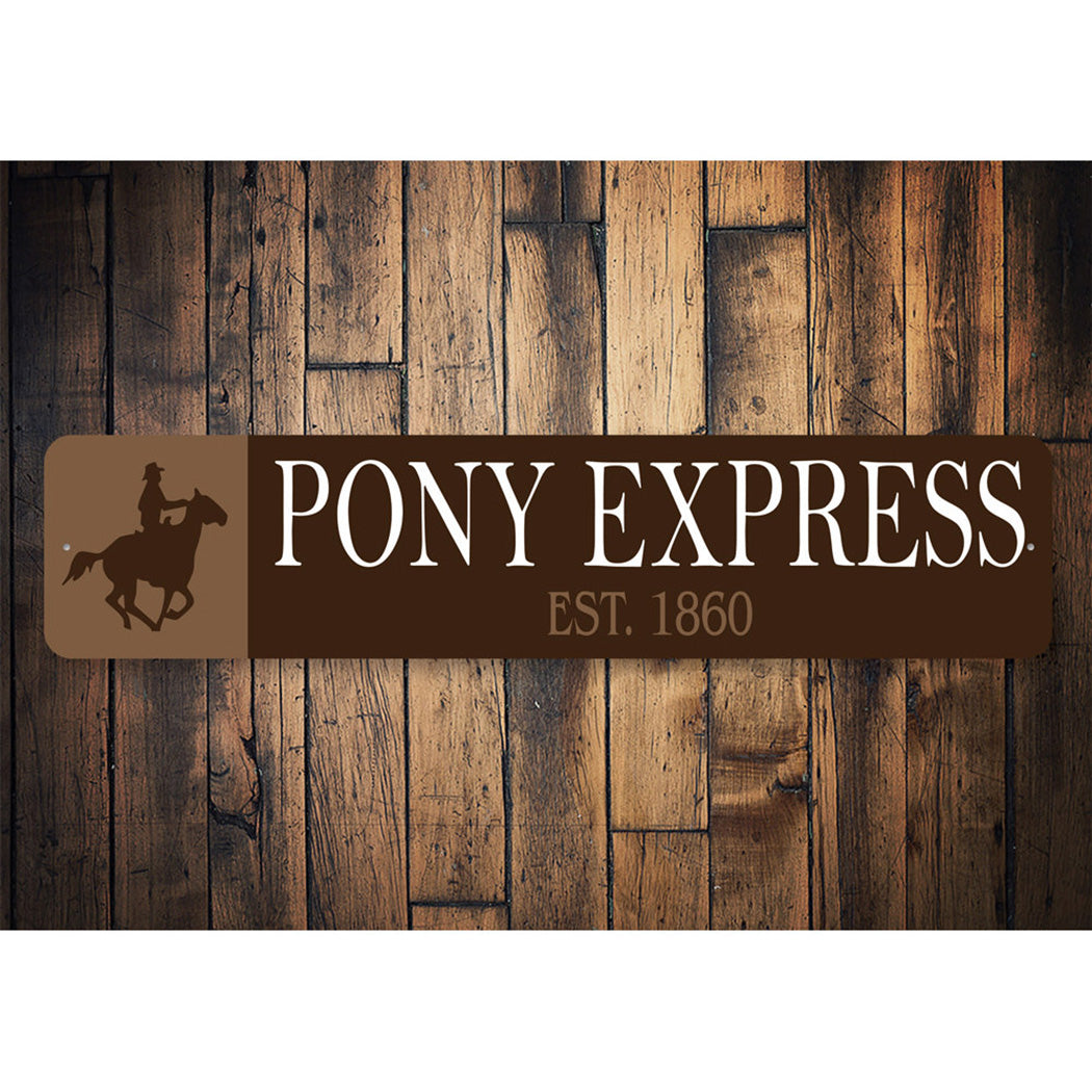 Pony Express Established Year Sign