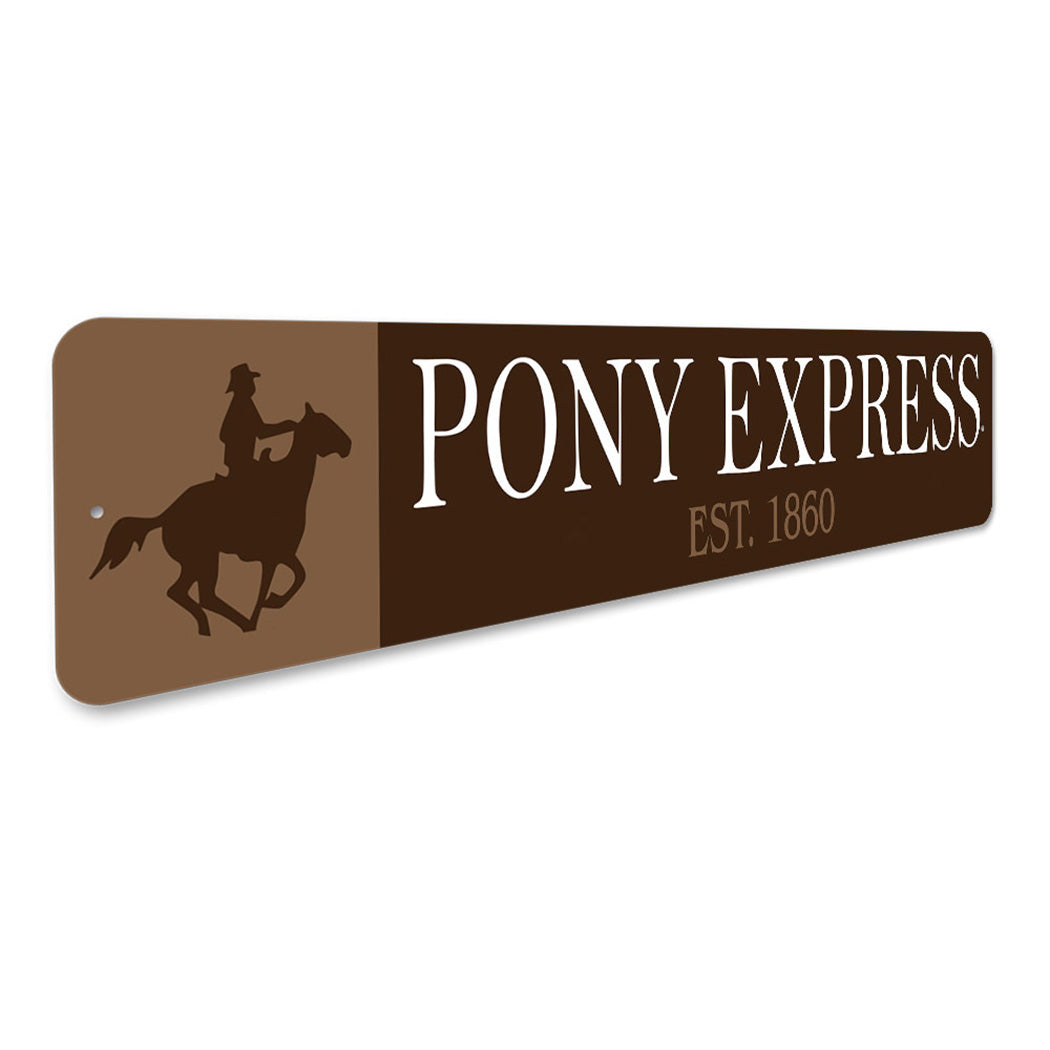 Pony Express Established Year Sign