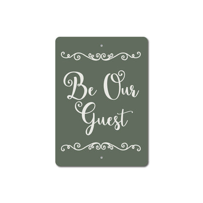 Be Our Guest Metal Sign