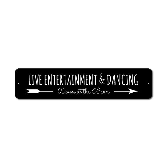 Live Entertainment Metal Sign