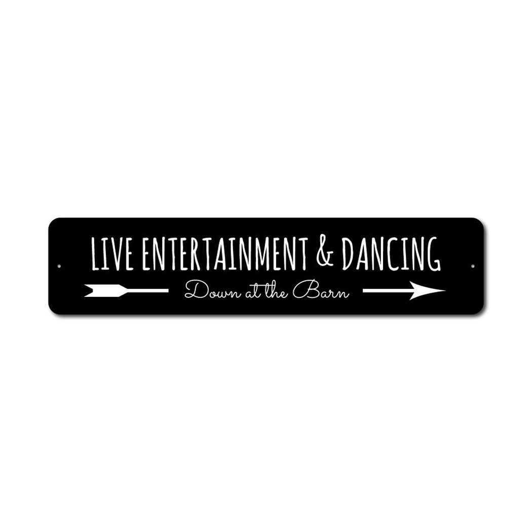 Live Entertainment Metal Sign