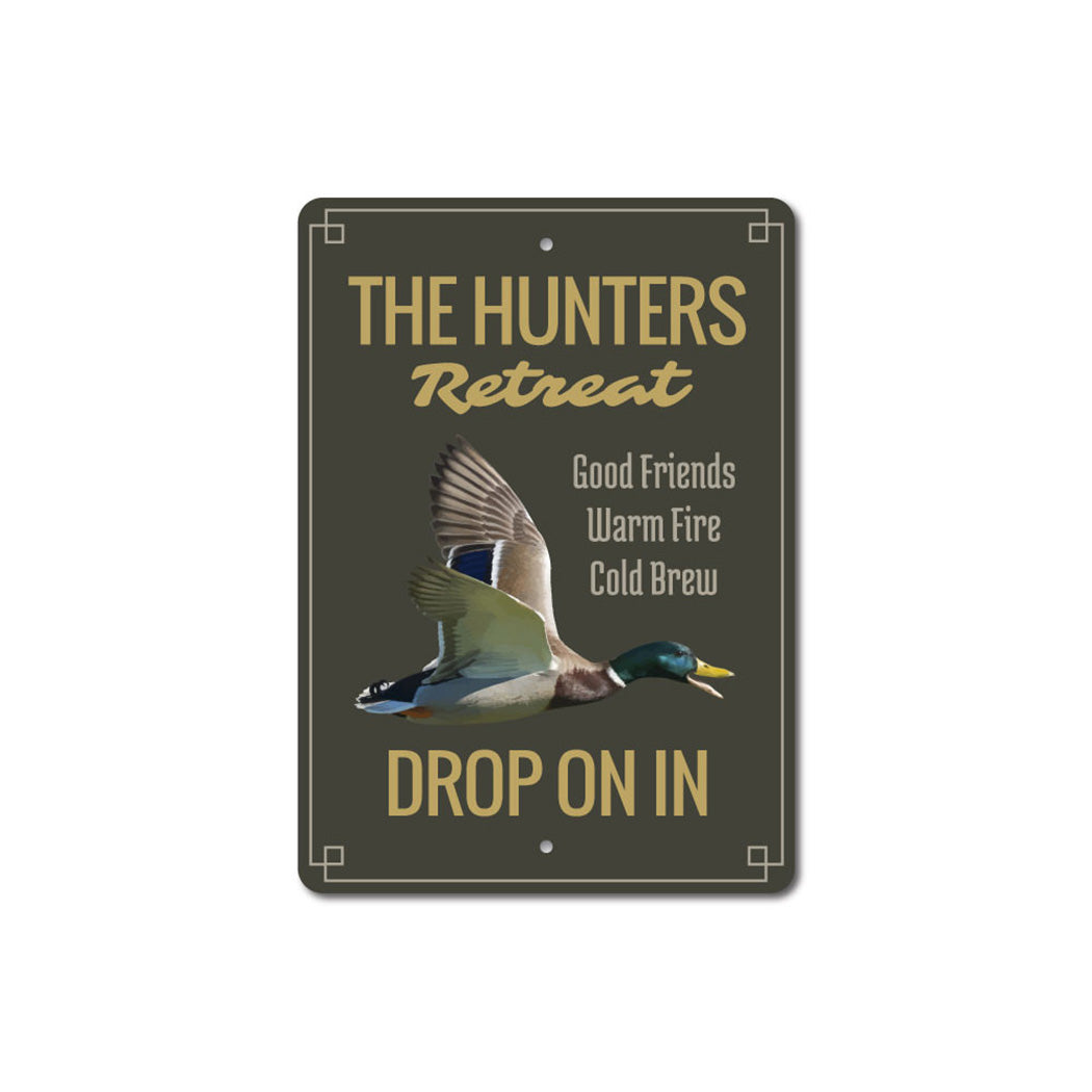 The Hunters Retreat Metal Sign