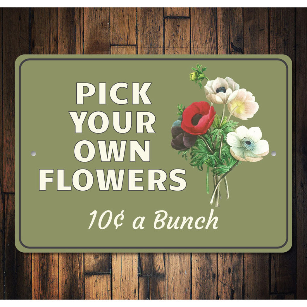 Pick Flowers Sign