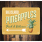 Big Island Pineapples Sign