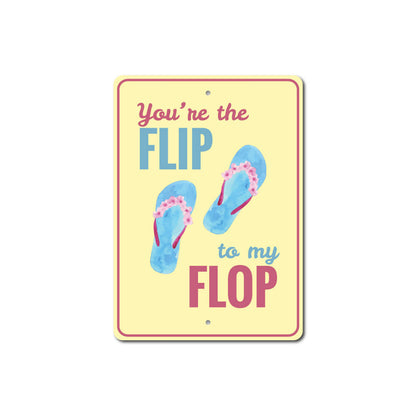 Flip to My Flop Sign