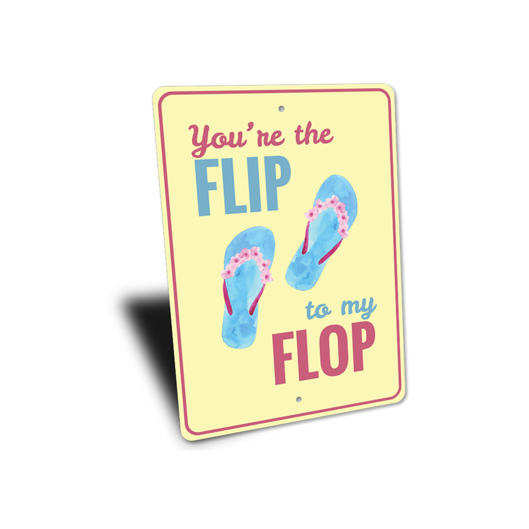 Flip to My Flop Sign