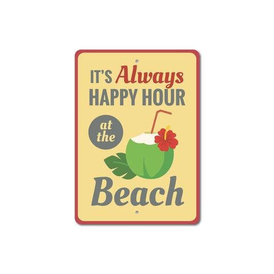 Always Happy Hour Sign