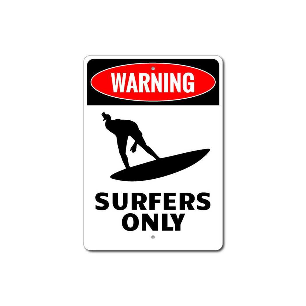 Surfers Only Metal Sign
