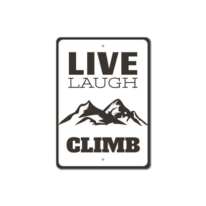 Live Laugh Climb Sign