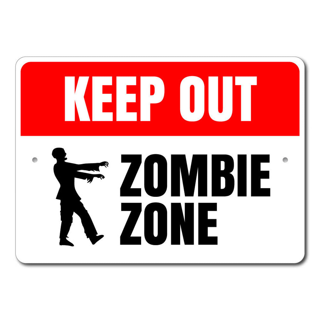 Zombie Zone Keep Out Metal Sign