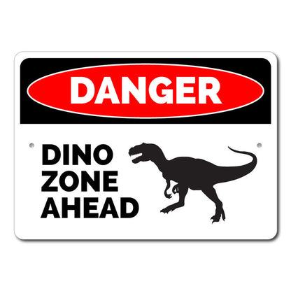 Danger Dino Zone Ahead Sign